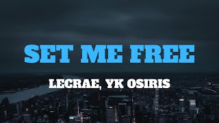 Lecrae YK Osiris  Set Me Free Lyrics 1 hour version [upl. by Jt]