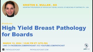 PATHBOARDS High Yield Breast Pathology for Boards [upl. by Eniliuqcaj]