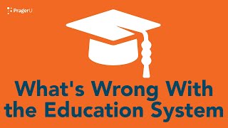 Whats Wrong with The Education System  Marathon  PragerU [upl. by Drhacir]