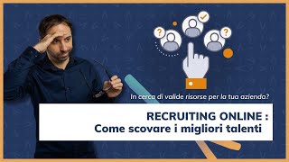 Recruiting online🕵🏼‍♀️  come scovare i migliori talenti 🤝 [upl. by Kazimir]