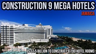 Construction 9 Mega Hotels Jamaica [upl. by Eimerej]