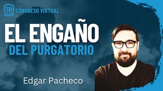 El Engaño del Purgatorio [upl. by Ottavia]