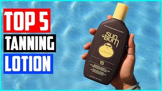 Best Tanning Lotion In 2021 Top 5 Picks [upl. by Eidnar]