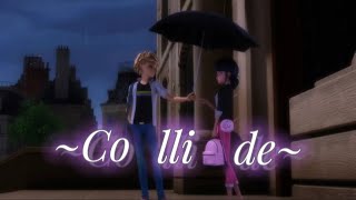 Miraculous AMV ♥️  Collide Song  Justine Syke  Ladynoir❤️  Adrienette💗  Full Song 🎵 [upl. by Iba]