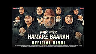 Hamare Baarah Official Trailer  Release update Annu kapoor hamarebaarah annukapoor humare12 [upl. by King]