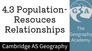 43 Cambridge AS Geography  PopulationResources Relationships [upl. by Gloria]