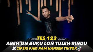 DJ ABEH ON BUKU LON TULEH RINDU X CIPERI PAM PAM HANSEN  JUNGLE DUTCH FULL BASS [upl. by Voletta]