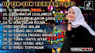 DJ TIKTOK TERBARU 2023  DJ WAHDANA x RAHMATUN LILALAMEEN x ASSALAMUALAIKUM GADIA FULL BASS TERBARU [upl. by Maclaine]