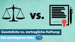 Gesetzliche vs vertragliche Haftung Die wichtigsten Infos [upl. by Aldredge]