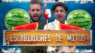 ¿Beber VINO con SANDIA es MORTAL  ESCABIADORES DE MITOS [upl. by Faydra]