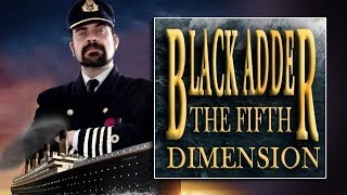 BLACKADDER THE FIFTH DIMENSION Part 1 of 4 [upl. by Prasad]