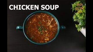 Restaurant style chicken soup  Spicy Hot amp Sour Chicken Soup [upl. by Otrebogir]