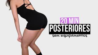 TREINO DE POSTERIORES EM CASA  20 MIN PARA FORTALECER E DEFINIR POSTERIORES SEM EQUIPAMENTOS [upl. by Virgie783]