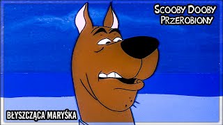 Scooby Dooby Doo Przerobiony Błyszcząca Maryśka [upl. by Ames437]