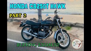 Honda CB250T Hawk CB 250 Restoring Part 2  Buffing ExhaustMuffler   Polishing silencer [upl. by Tatianna]