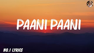 Badshah Aastha  Paani Paani Lyrics [upl. by Yirinec]