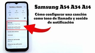 Samsung A54 A34 A14 Cómo usar una canción como tono de llamada y sonido de notificación [upl. by Affra]