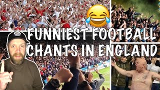 Funniest Football Chants In England Reaction [upl. by Denison]