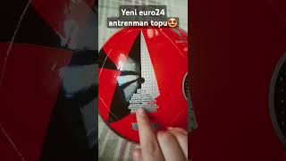 Yeni euro24 antrenman topu uefaeuro2024 futbol [upl. by Kingsly]