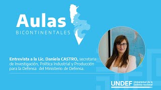 AULAS BICONTINENTALES  quotMiradas sobre nuestro mapaquot  Lic Daniela CASTRO  Ministerio de Defensa [upl. by Kalila]