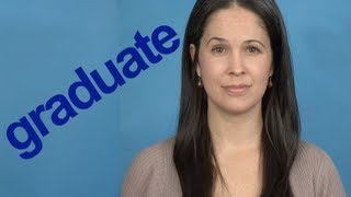 How to Pronounce GRADUATE  Word of the Week  American English [upl. by Torrlow]