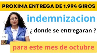 próximas entregas de indemnización ¿ donde se entregaran  octubre 2023 [upl. by Aicarg]