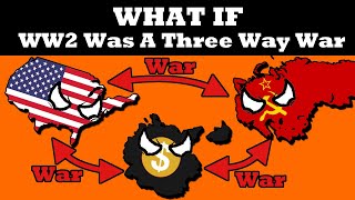 What If WW2 Was a Three Way War [upl. by Eked80]