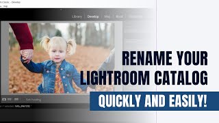 Rename Your Lightroom Catalog  Quickly and Easily [upl. by Eberly]