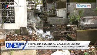 One North Central Luzon Pagtaas ng baha sa ilang sementeryo sa Dagupan City pinangangambahan [upl. by Marden602]