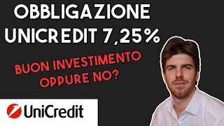 Obbligazione Unicredit 725 102033 buon investimento oppure no [upl. by Ewan]