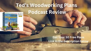 Teds woodworking plans podcast review [upl. by Oicnerolf]