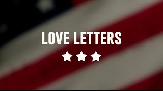 Love Letters  Stars amp Stripes a Salute to Our Veterans [upl. by Jyoti81]