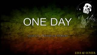 One Day Matishayu Nairud sa Wabad cover with Lyrics Reggae [upl. by Ynoffit]