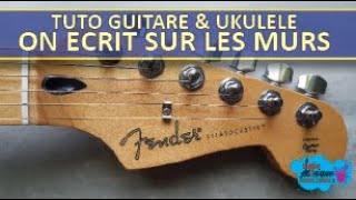 🎸 TUTO GUITARE 🎸 amp 🌅 UKULELE 🌅 ON ECRIT SUR LES MURS KIDS UNITED morceau facile [upl. by Nared113]