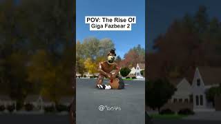 POV The Rise Of Giga Fazbear 2 [upl. by Juno]