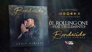 Rolling One  Lenin Ramirez ft T3R Elemento  Bendecido  DEL Records 2018 [upl. by Tcideneb]