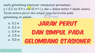 JARAK PERUT DAN SIMPUL GELOMBANG STASIONER   FISIKA SMA [upl. by Selma]