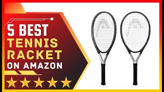 ✅ Best Intermediate Tennis Racket ➡️ Top 5 Tested amp Buying Guide [upl. by Corbet]