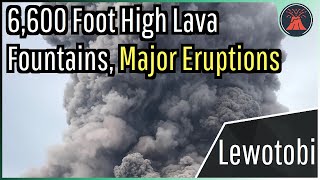 Lewotobi Volcano Eruption Update Multiple Major Eruptions 6600 Ft High Lava Fountains [upl. by Nnairek]