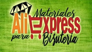 MATERIALES PARA BISUTERÍA DE ALIEXPRESS Haul [upl. by Dianthe]