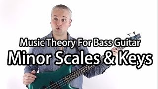 Minor Scales and Keys For Bass Guitar [upl. by Sulakcin]