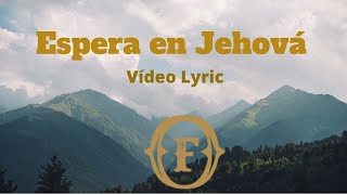 Paciente Espera en Jehová Letra  Francisco Orantes [upl. by Seroka]