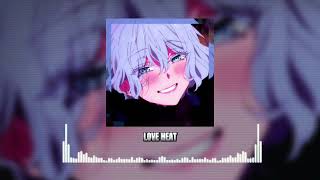 NUEKI TOLCHONOV  LOVE HEAT slowed  reverb [upl. by Normak]