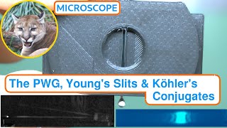 The PWG Youngs Slits and Köhlers Conjugates [upl. by Kamp]