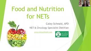 Food and Nutrition for NETs  by Caley Schnaid – Dietician [upl. by Genna]