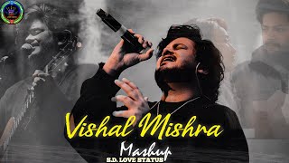 Vishal Mishra Mashup 2024  Pehle Bhi Main  Janiye  Aaj Bhi  Bollywood Lofi SDLOVESTATUS143 [upl. by Noeruat]