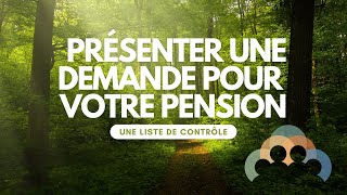 Présenter une demande pour votre pension  une liste de contrôle [upl. by Vowel473]