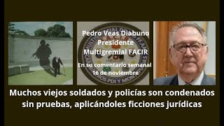 Muchos viejos soldados y policías son condenados sin pruebas aplicándoles ficciones jurídicas [upl. by Risteau]