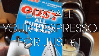 Descaling a Nespresso Coffee Machine for £1 [upl. by Zetrauq]