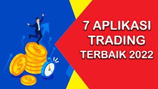 7 Aplikasi Trading Terbaik dan Terpercaya 2022  SAHAM KRIPTO FOREX  HOBI IT [upl. by Donielle584]